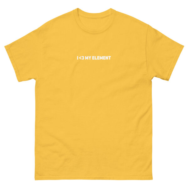 unisex-classic-tee-daisy-front-67ec5341e79e4.jpg I <3 My Element Tee